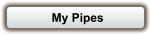 My Pipes